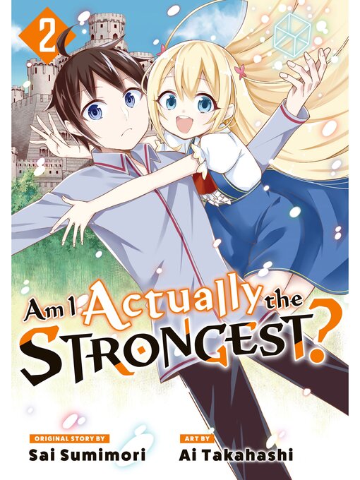 Title details for Am I Actually the Strongest?, Volume 2 by Sai Sumimori - Available